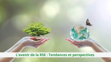 L’avenir de la RSE : Tendances et perspectives