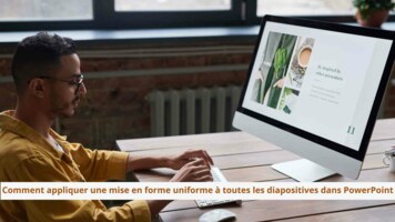 Comment appliquer une mise en forme uniforme à toutes les diapositives dans PowerPoint ?
