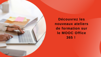 Découvrez les nouveaux ateliers de formation sur le MOOC Office 365