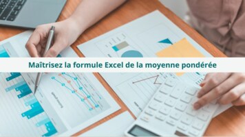 Maîtrisez la formule Excel de la moyenne pondérée pour une évaluation précise des données