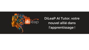 Nouveau ! Découvrez DiLeaP AI Tutor, votre nouvel allié dans l'apprentissage !