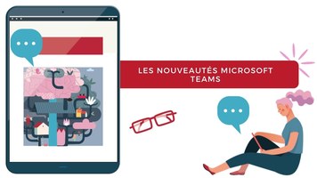 Microsoft Teams : Les nouveautés qui vont changer votre quotidien !